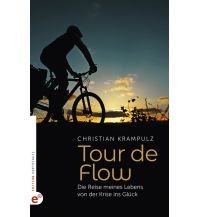 Cycling Stories Tour de Flow Eigenverlag 