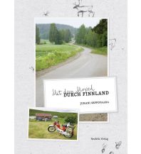 Motorcycling Mit dem Moped durch Finnland Neofelis Verlag UG