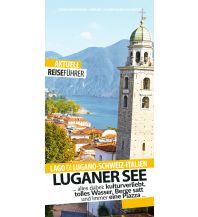 Reiseführer Luganer See - Reiseführer - Lago di Lugano Zwischenräume Verlag
