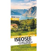 Iseosee - Reiseführer - Lago d'Iseo Zwischenräume Verlag