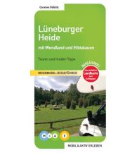 Camping Guides Lüneburger Heide mit Wendland und Elbtalauen Mobil und Aktiv Erleben