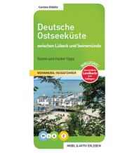 Camping Guides Deutsche Ostseeküste - zwischen Lübeck und Swinemünde Mobil und Aktiv Erleben