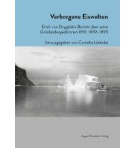 Travel Writing Verborgene Eiswelten Ausgust Dreesbach Verlag