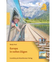 Travel Writing Europa in vollen Zügen traveldiary.de Verlag