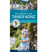 Hiking with kids Mit Kindern in die Tiroler Berge Naturzeit Reiseverlag e.K.