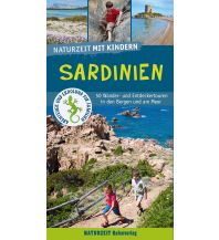 Travel Guides Naturzeit mit Kindern: Sardinien Naturzeit Reiseverlag e.K.