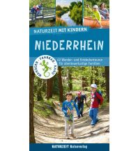 Hiking with kids Naturzeit mit Kindern: Niederrhein Naturzeit Reiseverlag e.K.