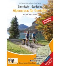 Radführer Garmisch - Gardasee: Alpencross für Genießer Ulp GmbH