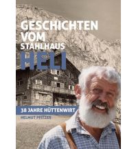 Climbing Stories Geschichten vom Stahlhaus Heli Plenk