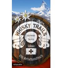 Travel Guides Whisky Trails Schweiz Dryas Verlag Mannheim