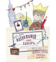 Travel Guides Mit dem Reisekönig durch Europa Reisekönig Verlag