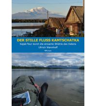Canoeing Der stille Fluss Kamtschatka Notschriften-Verlag