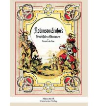 Maritime Fiction and Non-Fiction Robinson Crusoe Melchior Historischer Verlag