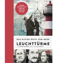 Maritime Das kleine Buch vom Meer: Leuchttürme Ankerherz Verlag