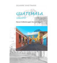 Reiseführer Guatemala leuchtet edition karo