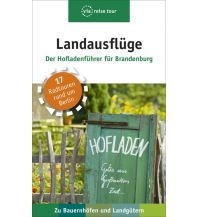 Cycling Guides Landausflüge – Der Hofladenführer für Brandenburg via reise Verlag