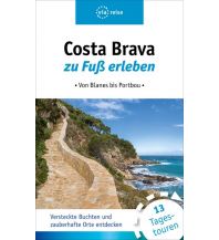 Hiking Guides Costa Brava zu Fuß erleben via reise Verlag