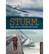Törnberichte und Erzählungen Sturm. Millemari Verlag