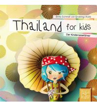 Travel Guides Thailand Thailand for Kids - der Kinderreiseführer World for Kids