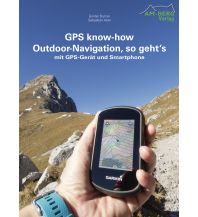 Mountaineering Techniques GPS know-how Outdoor-Navigation, so geht's Am Berg