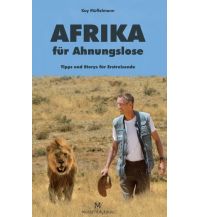 Reiseführer Afrika für Ahnungslose Musketier Verlag