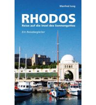 Travel Guides Rhodos - Reise auf die Insel des Sonnengottes edition-galini Verlag Gisela Preuss