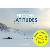 Outdoor Bildbände Frozen Latitudes SELTMANN+SOEHNE