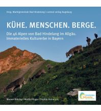 Bergerzählungen Kühe. Menschen. Berge. CONTEXT VERLAG AUGSBURG