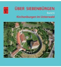 Reiseführer Über Siebenbürgen - Band 6 Schiller Verlag