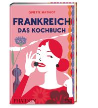Cookbooks Frankreich – Das Kochbuch Phaidon Verlag GmbH