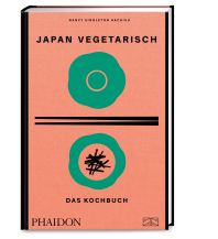 Cookbooks Japan vegetarisch – Das Kochbuch Phaidon Verlag GmbH