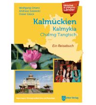 Reiseführer Russland Bibliothek der unbekannten Länder: Kalmückien Achter Verlag
