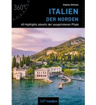 Reiseführer Italien - Der Norden 360 Grad Medien
