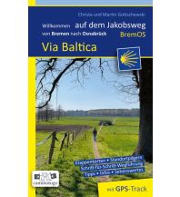 Long Distance Hiking Jakobsweg - Via Baltica | von Bremen nach Osnabrück Gottschewski-Verlag