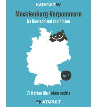 Travel Guides Germany Mecklenburg-Vorpommern ist Deutschland von hinten KATAPULT Verlag