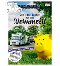 Stellplatzführer Gratis Übernachten Dolde Medien CDS Verlag