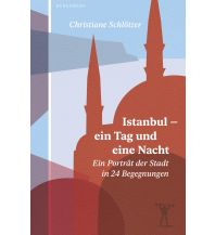 Reiselektüre Istanbul – ein Tag und eine Nacht Berenberg Verlag