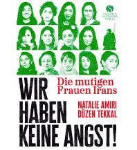 Travel Literature Die mutigen Frauen Irans Elisabeth Sandmann Verlag