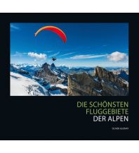 Training and Performance Die schönsten Fluggebiete der Alpen Thermik Verlag