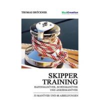 Ausbildung und Praxis Skippertraining Ing. Thomas Brückner