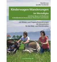 Hiking with kids Kinderwagen-Wanderungen im Westallgäu zwischen Alpsee und Bodensee & Dreiländereck Deutschland, Österreich und Schweiz Wanda Kampel Verlags KG