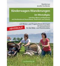 Hiking with kids Kinderwagen-Wanderungen im Westallgäu zwischen Alpsee und Bodensee & Dreiländereck Deutschland, Österreich und Schweiz Wanda Kampel Verlags KG