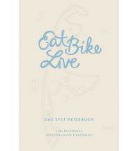 Reiseführer Eat Bike Live: Das Sylt Reisebuch Zimmermann und Bachernegg Verlag