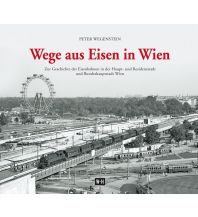 Illustrated Books Wege aus Eisen in Wien Edition Winkler-Hermaden