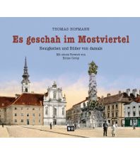 Illustrated Books Es geschah im Mostviertel Edition Winkler-Hermaden