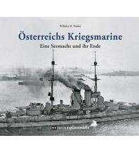 Ausbildung und Praxis Österreichs Kriegsmarine Edition Winkler-Hermaden