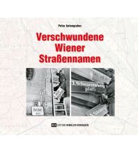 Reiseführer Verschwundene Wiener Straßennamen Edition Winkler-Hermaden