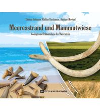 Geologie und Mineralogie Hofmann Thomas, Harzhauser Mathias, Roetzel Reinhard - Meeresstrand und Mammutwiese Edition Winkler-Hermaden