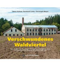 Verschwundenes Waldviertel Edition Winkler-Hermaden