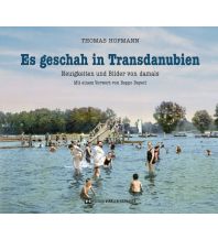 Es geschah in Transdanubien Edition Winkler-Hermaden